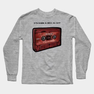 DMX It's Dark & Hell is Hot Long Sleeve T-Shirt